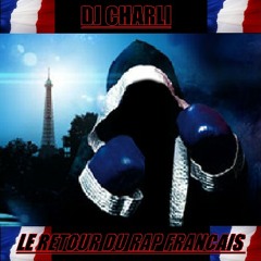 dj charli mix tape "le retour du rap francais"