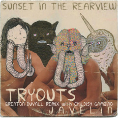Javelin – Tryouts (Brenton Duvall Remix Feat. Childish Gambino)