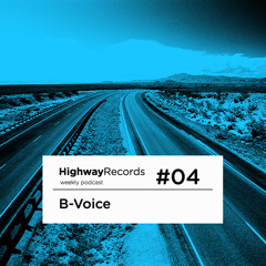 Highway Podcast #4 — Bvoice