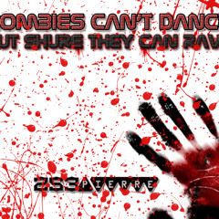 253Pierre - Zombies Can´t Dance But Shure They Can Rave (free download)