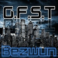 Bezwun - G.F.S.T (Ghetto Funky Superstar Town) *FreeDownload*