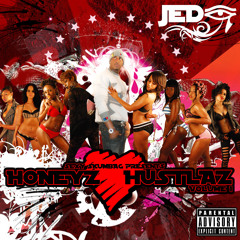 (3) HONEYZ LUV HUSTLAZ (2011). FT - CADICE, KIDGULLY &amp; VALA