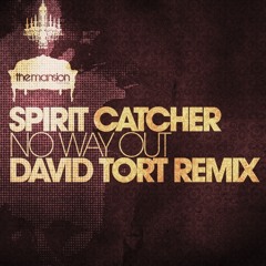 Spirit Catcher "No Way Out" David Tort Remix [The Mansion Recordings]