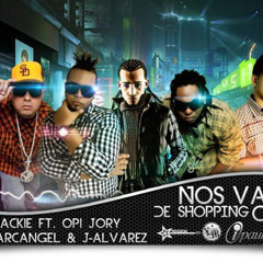 Yaga Y Mackie Ft. Opi, Arcangel, J Alvarez, Farruko & Jory - Nos Vamos De Shopping (Official Remix)