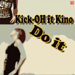 Kick-OH ft Kino - Do It (UDEK Pukin' In Da Club Mix)