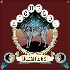 Highbloo - Time To Change Part 2 (Keith & Supabeatz Remix)