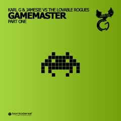 Karl G & Jamesie vs Lovable Rogues - GameMaster (Karl G & Jamesie Miami Mix)