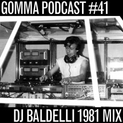 Podcast #41: Baldelli Cosmic Mixtape 1981