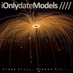 Stand Still, Sparks Fly...