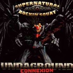 Supernatural & Rockinsquatt---Underground Connexion---(R.one remix)