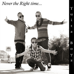 Never the right time 2