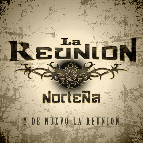 Dime Mi Amor  "La Reunion Norteña"