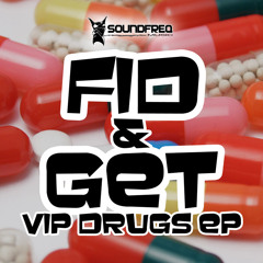 Fid & Get - Drugs & Music (Original Mix) [Soundfreq Music]