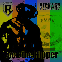 Deckard & Rumblemunk - Jack the Ripper