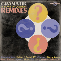 Gramatik -  A Bunch Of Questions (Bahia Deluxe Remix)