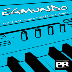 Egmundo - Let's Get Movin (PR Underground)