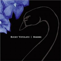 Rocky Votolato - Uppers Aren't Necessary