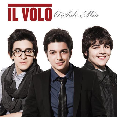 Stream Il Volo - 'O Sole Mio by Interscope Records | Listen online for free  on SoundCloud