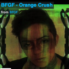 BFGF - Orange Crush