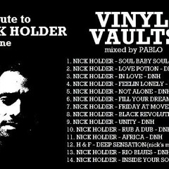 tribute to NICK HOLDER mixed by PABLO for VINYL VAULTS