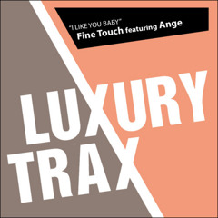 Fine Touch – I Like You Baby (Karmin Shiff & Ruben Rivas Remix) (LUXURY TRAX)2011)