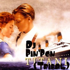 Titanic (Tribal Rmx)