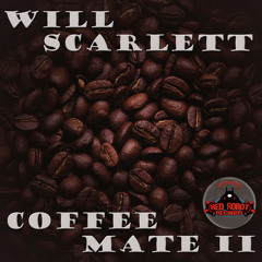 20 Will Scarlett - Coffee Mate (Tiger Mendoza remix)