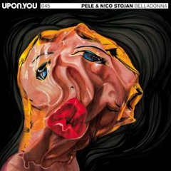 Pele vs Nico Stojan - Belladonna (Upon.You Recordings 045)