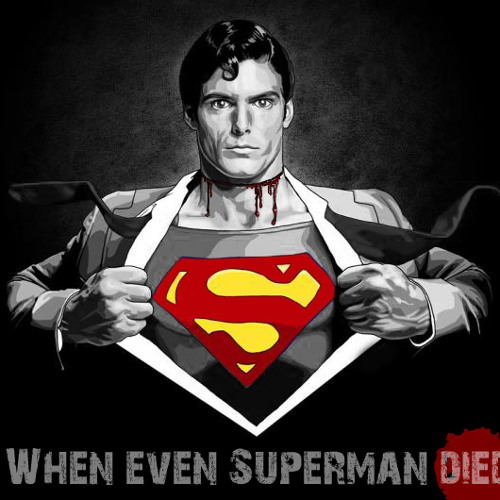 WHEN EVEN SUPERMAN DIED - Земля примет тебя с болью