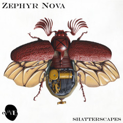 eViVE 001 /// Zephyr Nova - Shatterscapes /// Album Preview