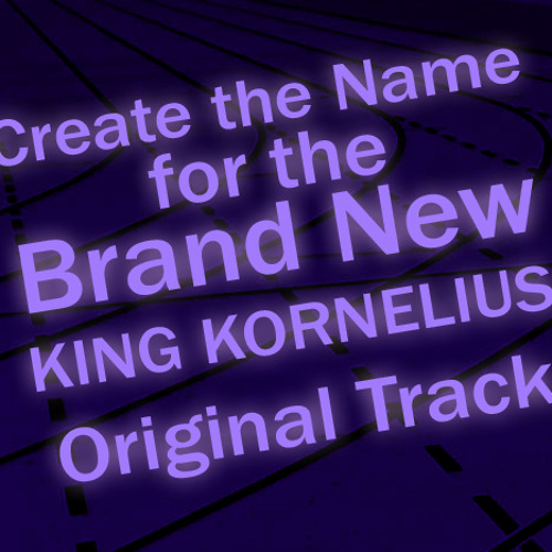 King Kornelius - Regicide (You picked the name!)