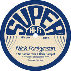 SHF04: Nick Fonkynson - Rock Da Spot
