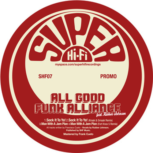 SHF07: All Good Funk Alliance - Sock It To Ya