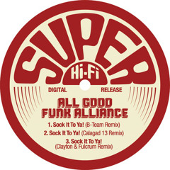 SHF07: All Good Funk Alliance - Sock It To Ya (Clayton & Fulcrum Remix)