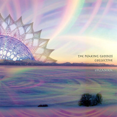 The Peaking Goddess Collective - Being Transformation [feat. Alex Grey]