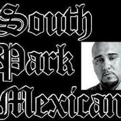 South Park Mexican DubStep 1st Draft Mix