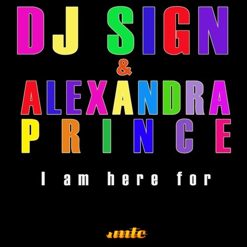 DJ Sign & Alexandra Prince - I am here for (Houseshaker Remix)