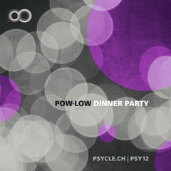 Pow-Low - Dinner Party (sample)