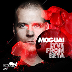 Moguai - Lyve from Beta (Minimix)