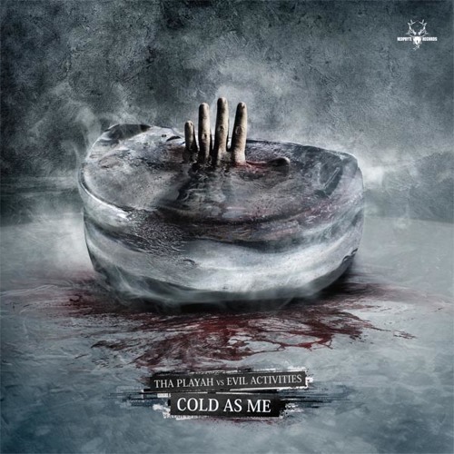 Tha Playah vs Evil Activities - Cold as me