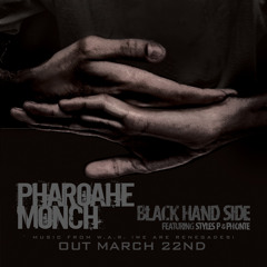 Pharoahe Monch "Black Hand Side" feat. Styles P & Phonte'