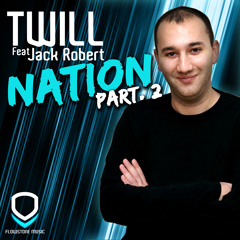 Twill Feat Jack Robert - Nation (Nick Mentes Remix)