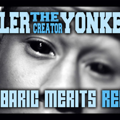 Tyler the Creator -  Yonkers (Barbaric Merits SwagBass Remix)