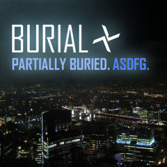 Partially Buried - A Burial Mix