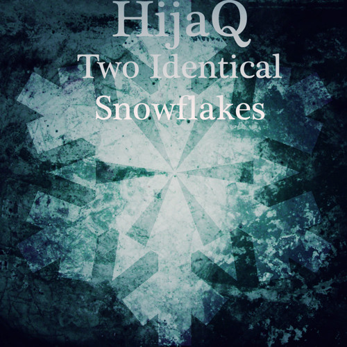 SMTHND001 - HijaQ - Two Identical Snowflakes - OUT NOW