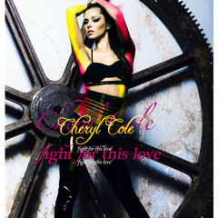 Fight For This Love - Cheryl Cole - Remix
