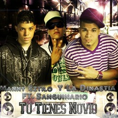 Manny Eztilo & La Dinastia Ft Sanguinario - Tu Tienes Novio,Yo Tengo Novia (Official Remix)