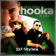 Hooka Mix - Don Omar Ft Plan B ( Prod. By DJ Stylex )