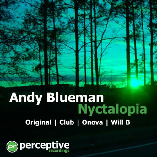 Andy Blueman - Nyctalopia (Onova remix)