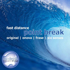 Fast Distance - Point Break (Onova remix)
